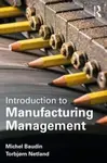Introduction to Manufacturing - Michel Baudin, TorbjÃ¸rn Netland
