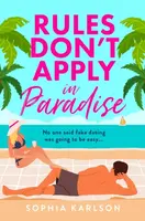 Rules Donâ€™t Apply in Paradise - Sophia Karlson