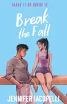 Break The Fall - Jennifer Iacopelli