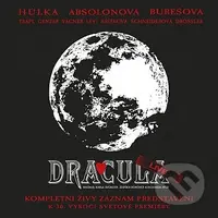 Muzikál:  Dracula Live (2CD) - Monika Absolonová, Karel Svoboda, Eva Burešová, Daniel Hůlka