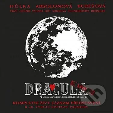 Muzikál:  Dracula Live (2CD) - Monika Absolonová, Karel Svoboda, Eva Burešová, Daniel Hůlka