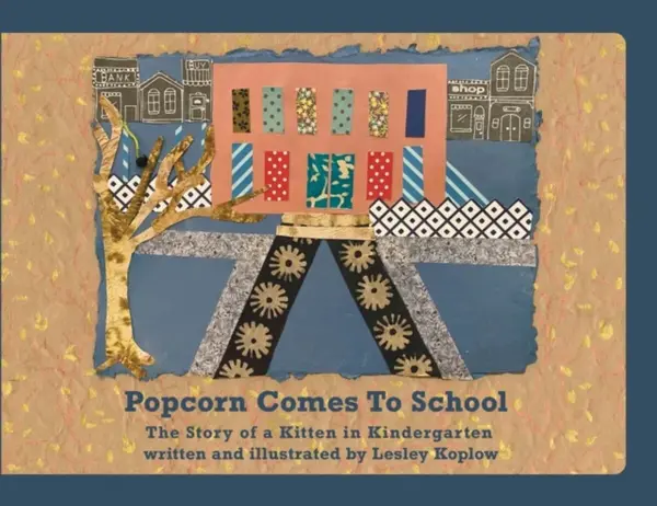 Popcorn Comes to School - Lesley Koplow