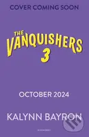 The Vanquishers: Rise of the Wrecking Crew (The fangtastically feisty middle grade series from the author of Cinderella is Dead) - kniha z kategorie…