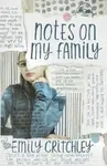 Notes on my Family - Emily Critchley