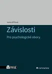 Kniha: Závislosti od Křížová Ivana