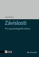 Kniha: Závislosti od Křížová Ivana
