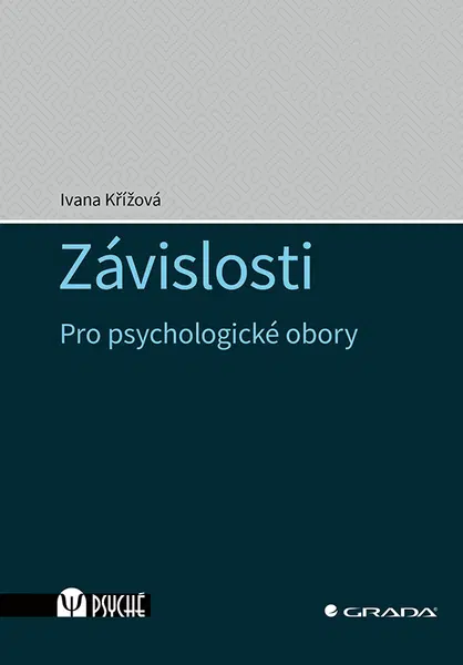 Kniha: Závislosti od Křížová Ivana