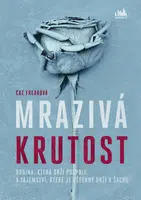 E-kniha: Mrazivá krutost od Frearová Caz
