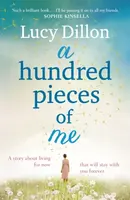A Hundred Pieces of Me - Lucy Dillon