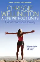 A Life Without Limits - Chrissie Wellington