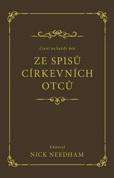 Čtení na každý den ze spisů církevních otců - Nick Needham