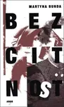 Bezcitnost (poškozená) - Martyna Bunda