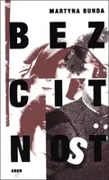 Bezcitnost (poškozená) - Martyna Bunda