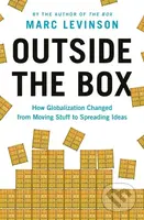Outside the Box (How Globalization Changed from Moving Stuff to Spreading Ideas) - kniha z kategorie Odborné a naučné