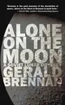 Alone on the Moon - Gerald Brennan