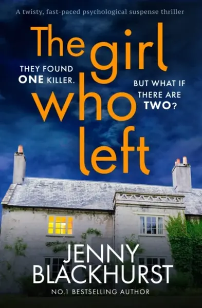 The Girl Who Left - Jenny Blackhurst