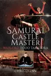 The Samurai Castle Master - Chris Glenn