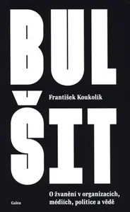 Bulšit - František Koukolík