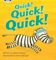 Bug Club Phonics - Phase 3 Unit 7: Quick! Quick! Quick! - Alison Hawes