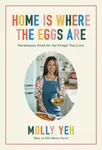 Home Is Where the Eggs Are - Molly Yeh