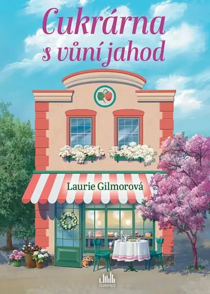 Cukrárna s vůní jahod - Laurie Gilmorová