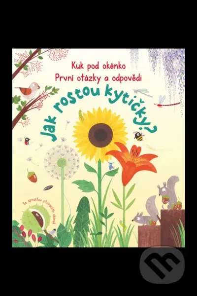Kuk pod okénko, Jak rostou kytičky? První otázky a odpovědi