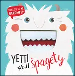 Yetti nejí špagety
