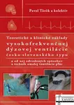 Teoretické a klinické základy vysokofrekvenčnej dýzovej ventilácie