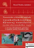 Teoretické a klinické základy vysokofrekvenčnej dýzovej ventilácie