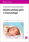Ošetřovatelská péče v neonatologii