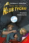 Klub Tygrů Prastará hladomorna