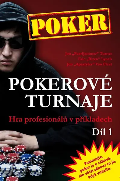 Poker Pokerové turnaje Díl 1