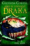 Ako si vycvičiť draka (5.-8. diel)