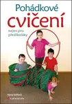 Pohádkové cvičení nejen pro předškoláky