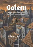 Golem (Defekt) - Eduard Petiška, Libuše Vendlová