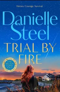 Trial by Fire - Danielle Steel