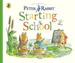 Peter Rabbit Tales: Starting School - Beatrix Potterová