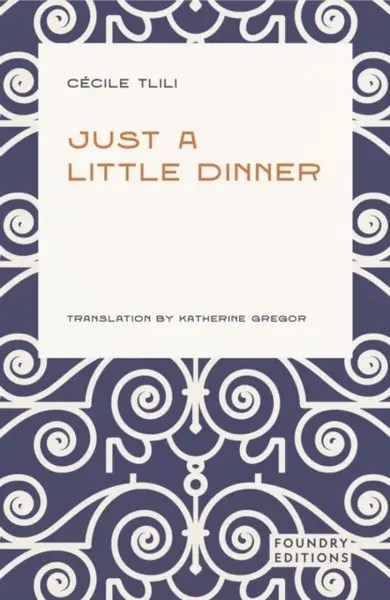 Just a Little Dinner - Cecile Tlili