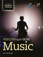 WJEC/Eduqas GCSE Music: Student Book - Jan Richards