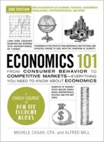 Economics 101, 2nd Edition - Michele Cagan, Alfred Mill