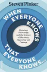 When Everyone Knows That Everyone Knows... - Steven Pinker
