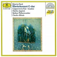 Martha Argerich, Berliner Philharmoniker, Claudio Abbado – Ravel: Piano Concerto in G; Gaspard de la Nuit; Sonatine CD