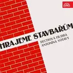 Dechová hudba Antonína Votavy – Hrajeme stavbařům