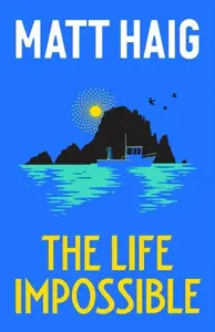 The Life Impossible (poškozená) - Matt Haig