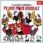 Různí interpreti – Pějme píseň dokola 2. "U svaté Ludmily.."