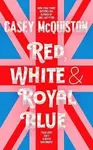 Red, White & Royal Blue (poškozená) - Casey McQuistonová