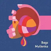 BAGS – Myšlenka