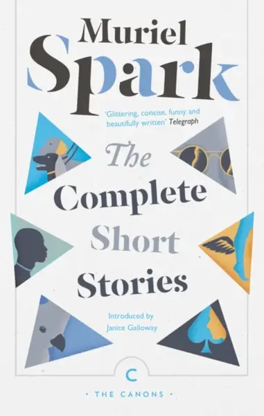 The Complete Short Stories - Spark Muriel