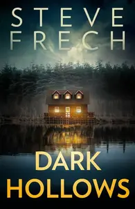 Dark Hollows - Steve Frech