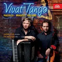 Ladislav Horák, Petr Nouzovský – Piazzolla, Bragato & Galliano: Vivat Tango